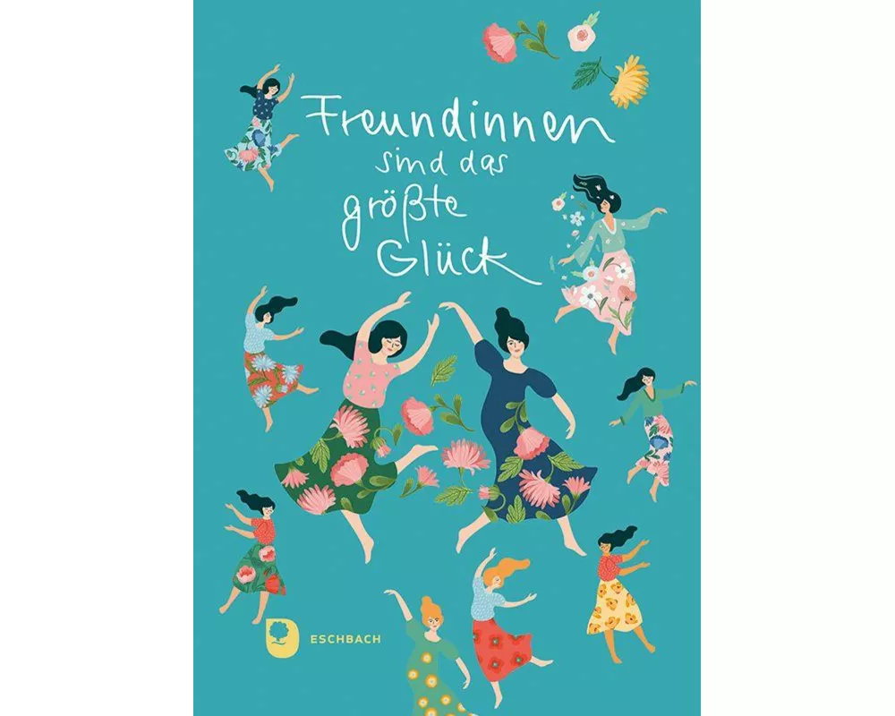 Freundinnen sind das größte Glück