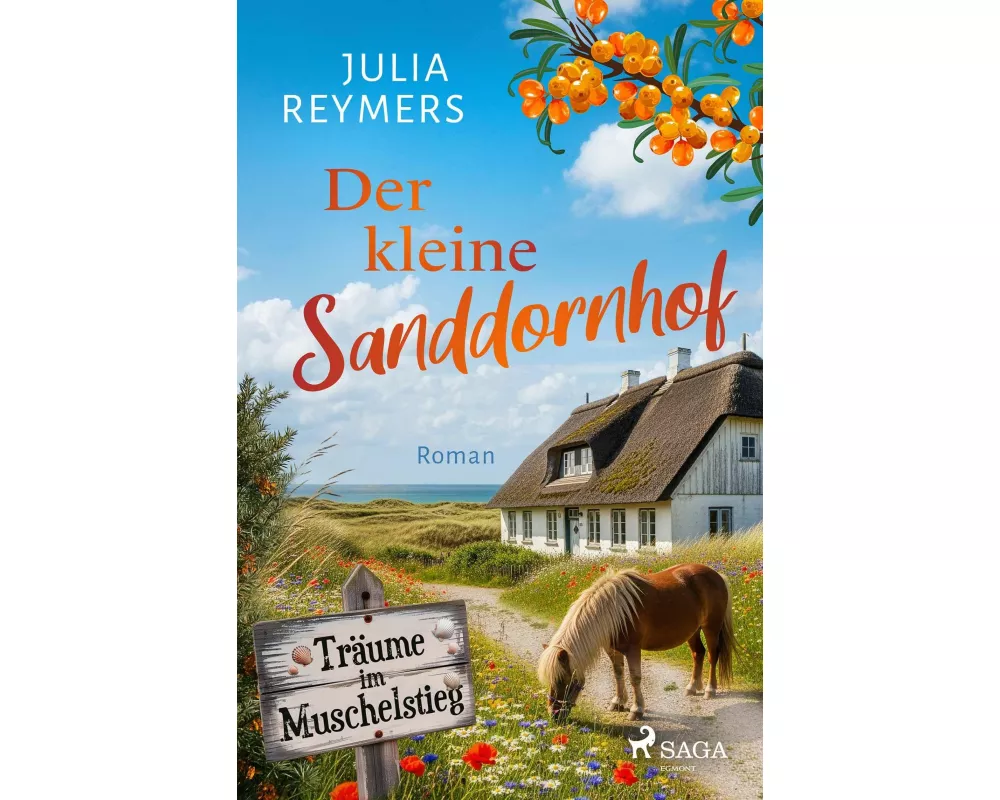 Der kleine Sanddornhof - Träume im Muschelstieg