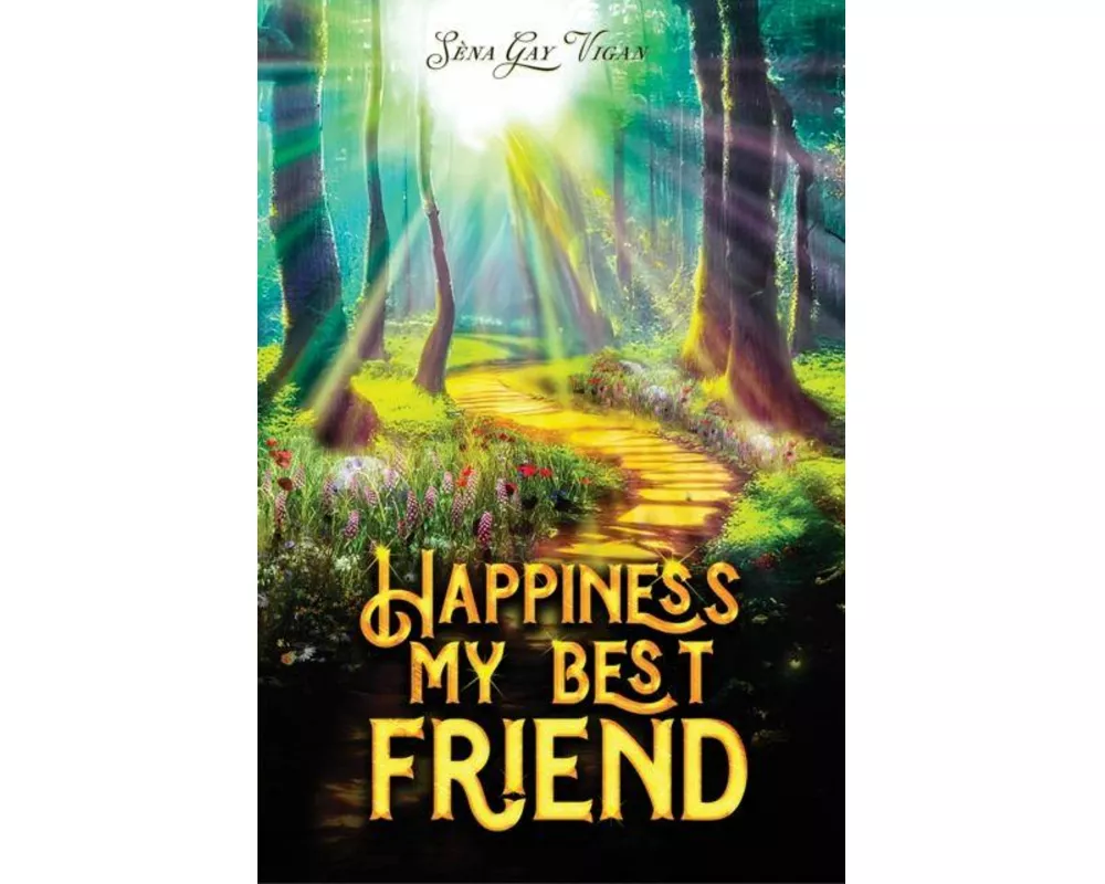Happiness, My Best Friend