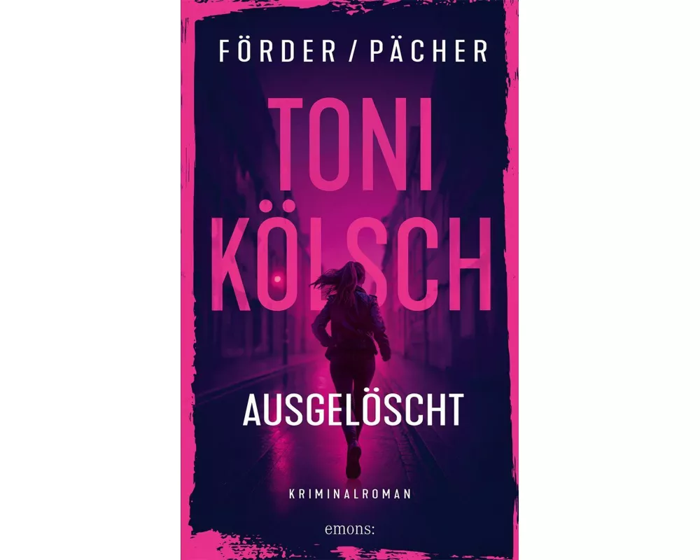 Toni Kölsch – Ausgelöscht