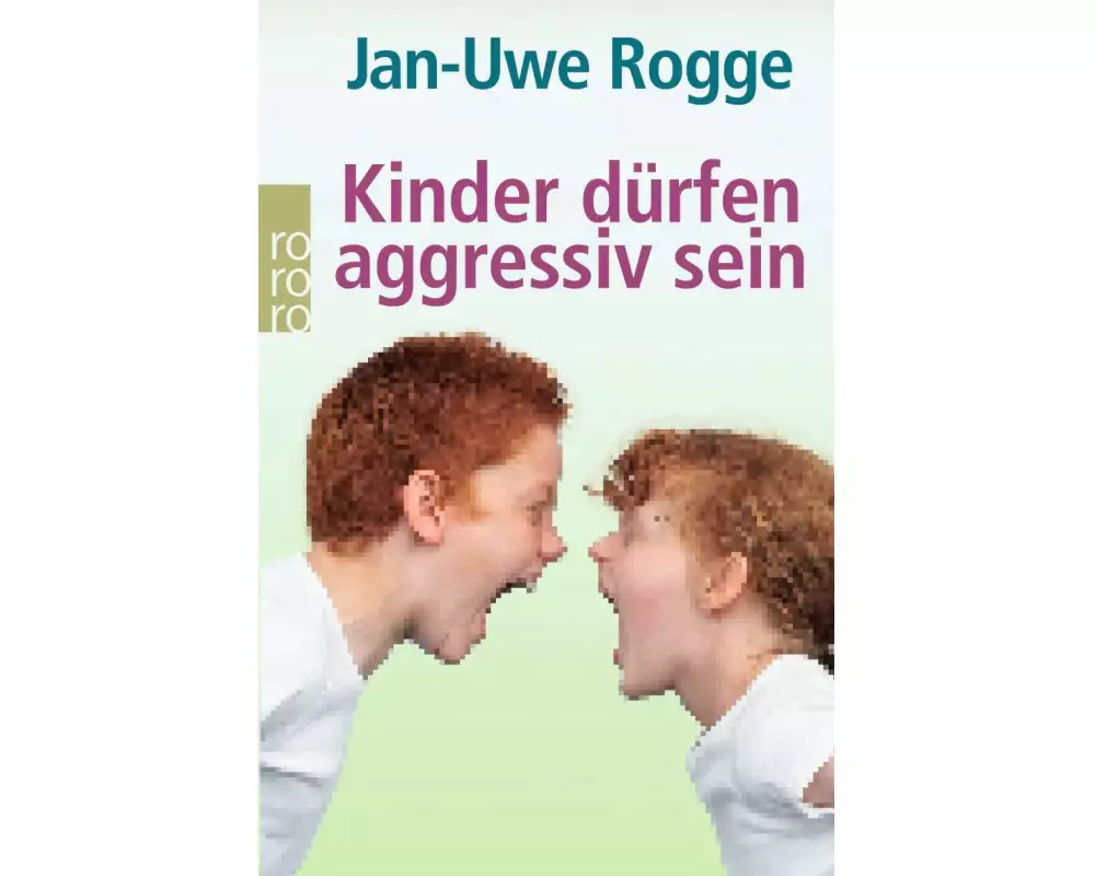 Kinder dürfen aggressiv sein