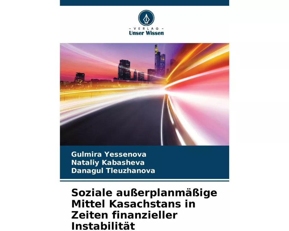 Soziale außerplanmäßige Mittel Kasachstans in Zeiten finanzieller Instabilität