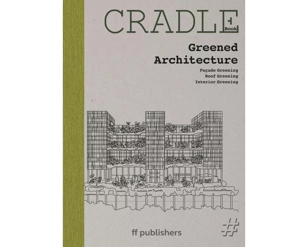 CRADLE Book: Greened Architecture
