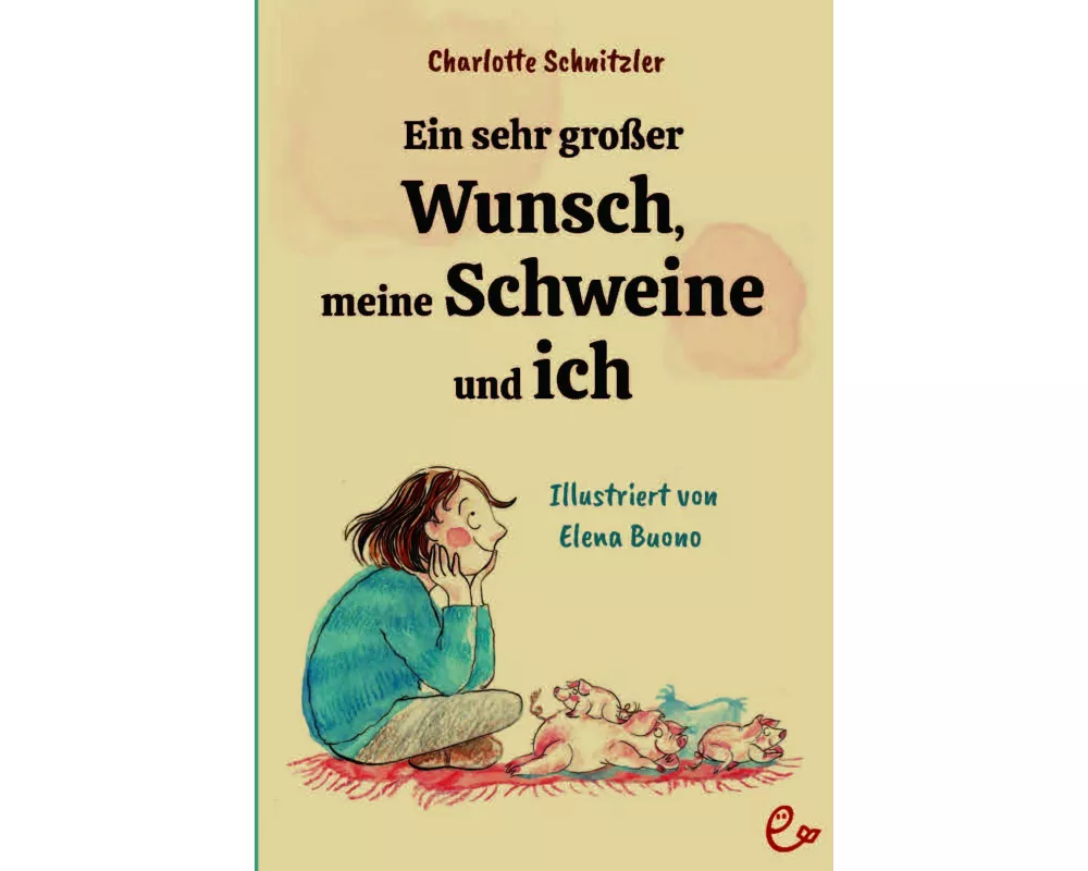 Ein sehr großer Wunsch, meine Schweine und ich