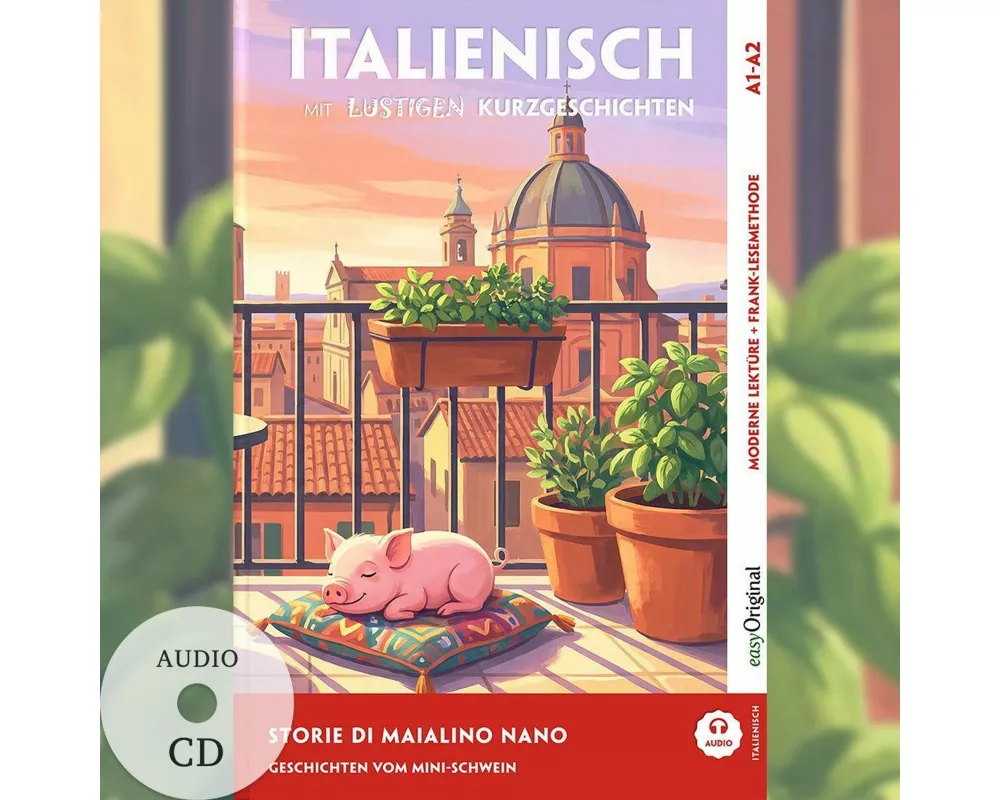 Storie di Maialino Nano A1-A2 - Italienisch lernen mit lustigen Kurzgeschichten (+ Audio-CD)