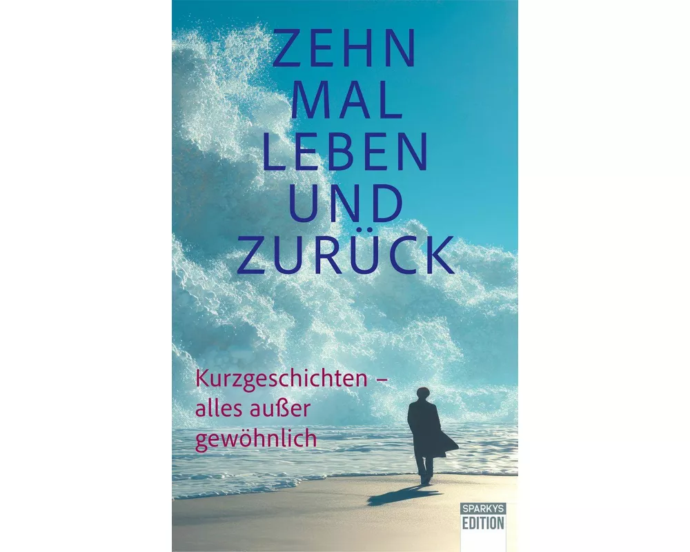 Zehn Mal Leben und zurück