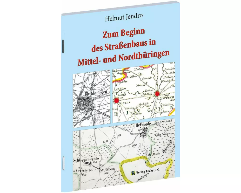 Zum Beginn des Straßenbaus in Mittel- und Nordthüringen