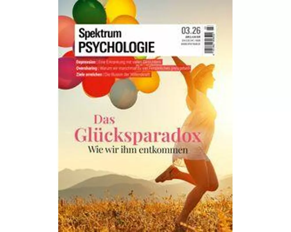 Spektrum Psychologie 3/2026 Das Glücksparadox