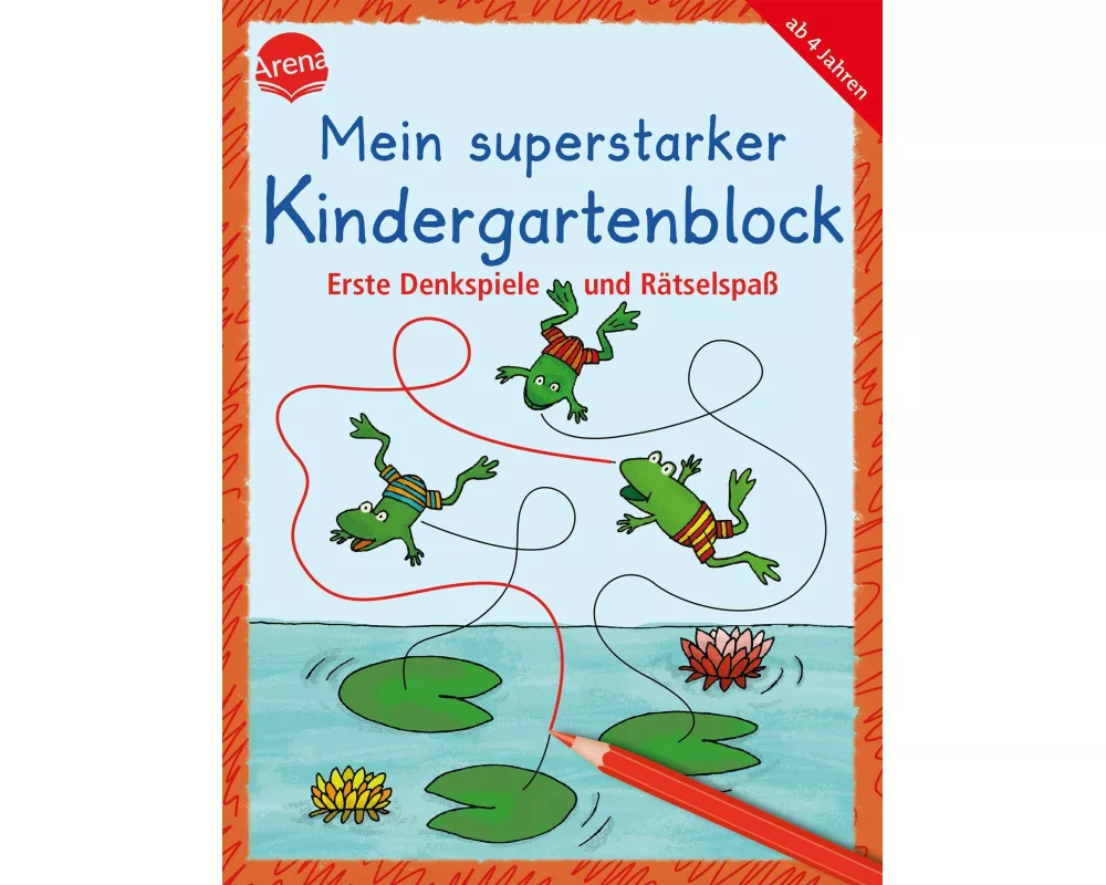 Mein superstarker Kindergartenblock. Erste Denkspiele und Rätselspaß