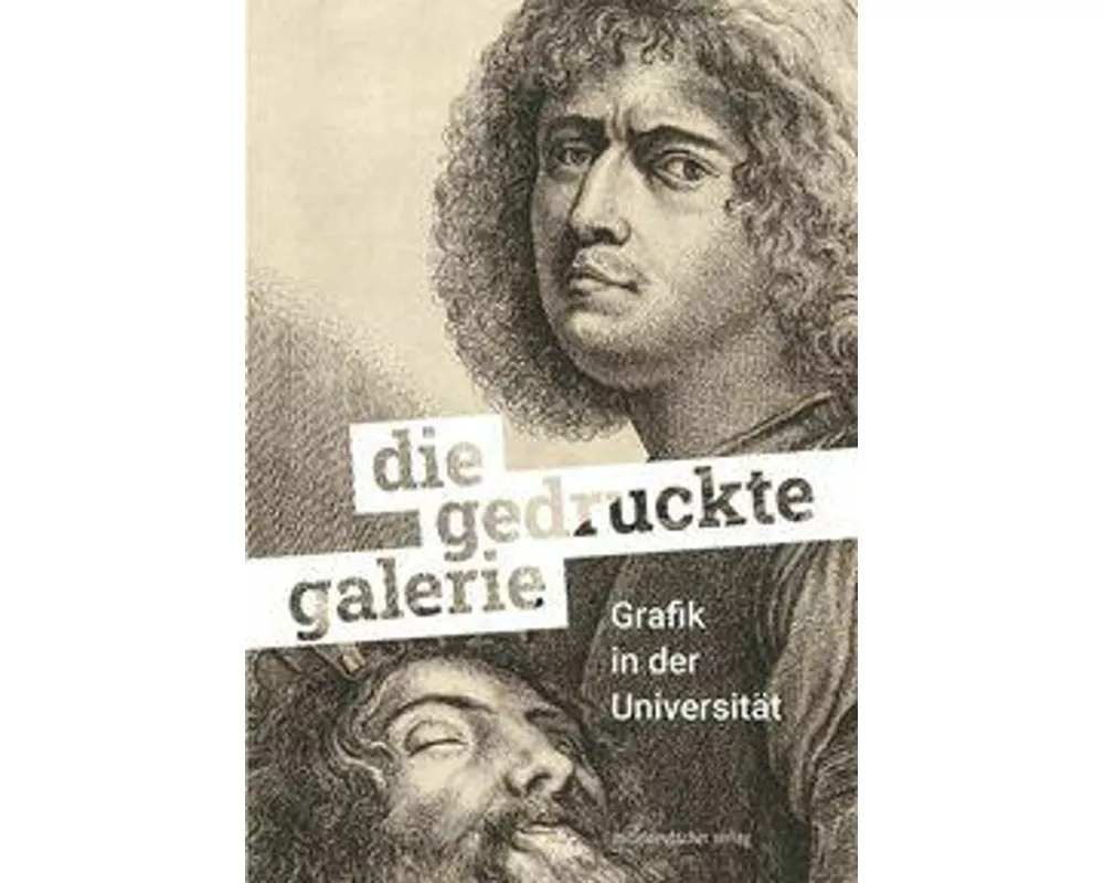 Die gedruckte Galerie. Grafik in der Universität. Halle (Saale) 2025