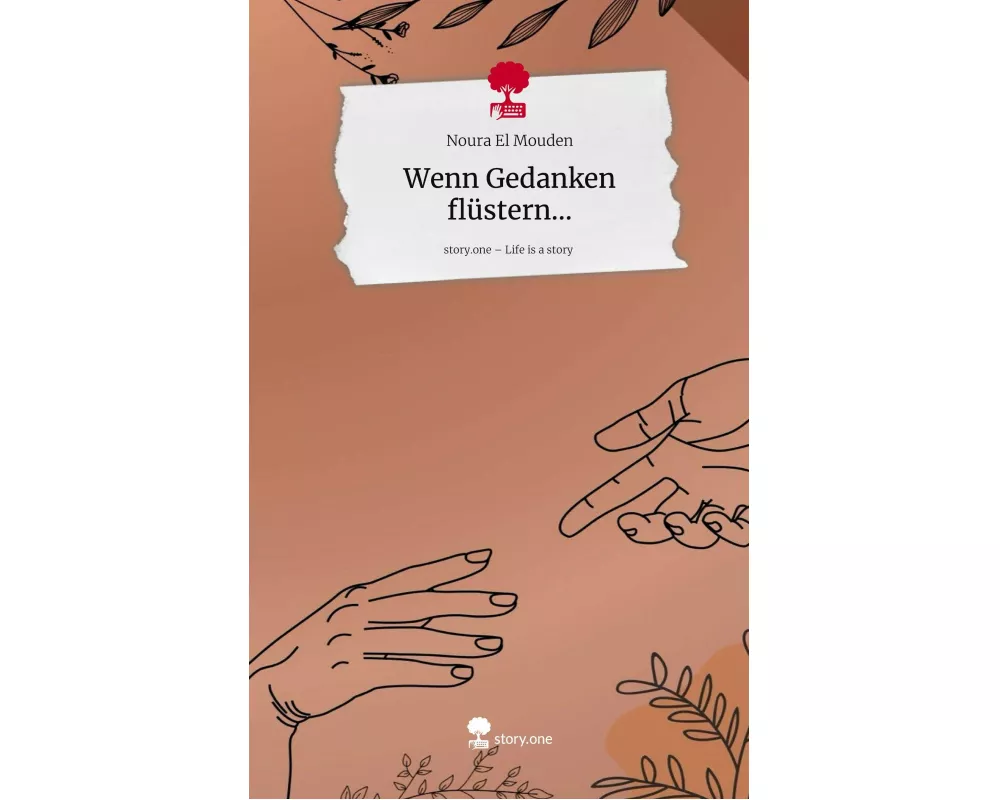 Wenn Gedanken flüstern.... Life is a Story - story.one