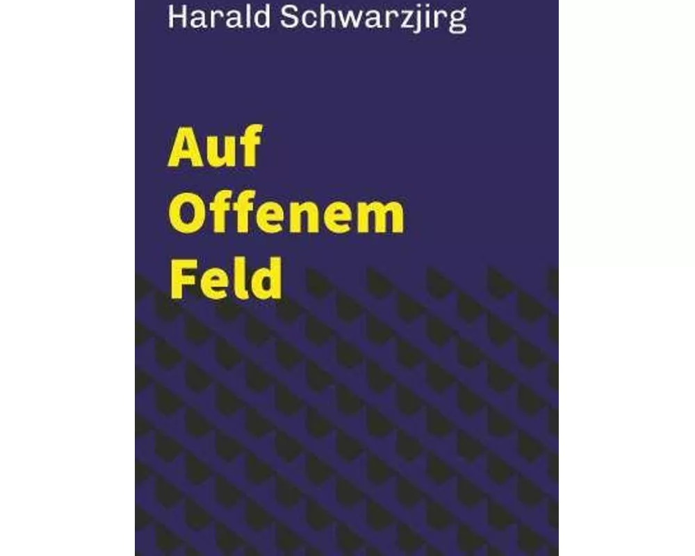 Auf offenem Feld