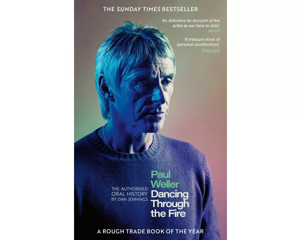 Paul Weller: Dancing Through the Fire
