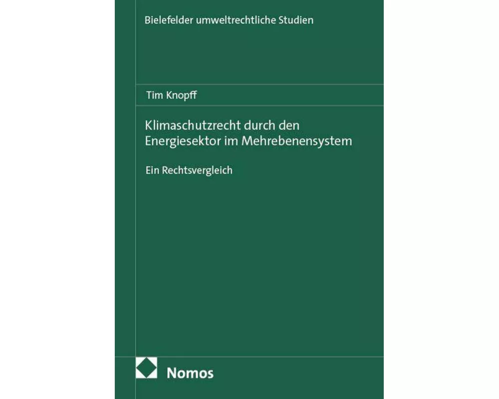 Klimaschutzrecht durch den Energiesektor im Mehrebenensystem