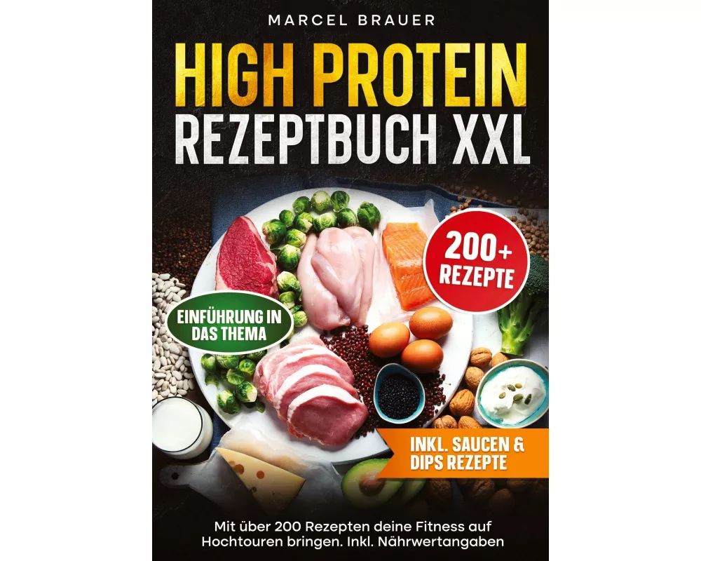 High Protein Rezeptbuch XXL