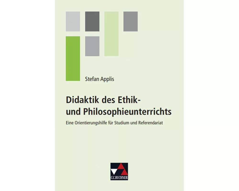 Didaktik des Ethik- und Philosophieunterrichts