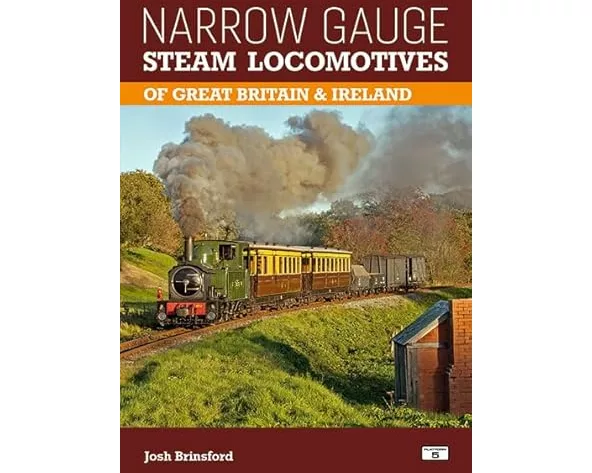 Narrow Gauge Steam Locomotives of Great Britain & Ireland