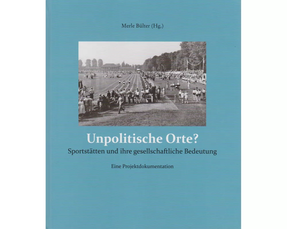 Unpolitische Orte?