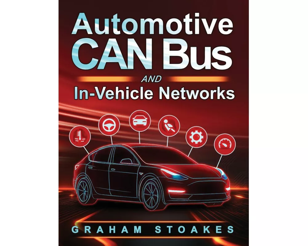 Automotive CAN Bus and In-Vehicle Networks