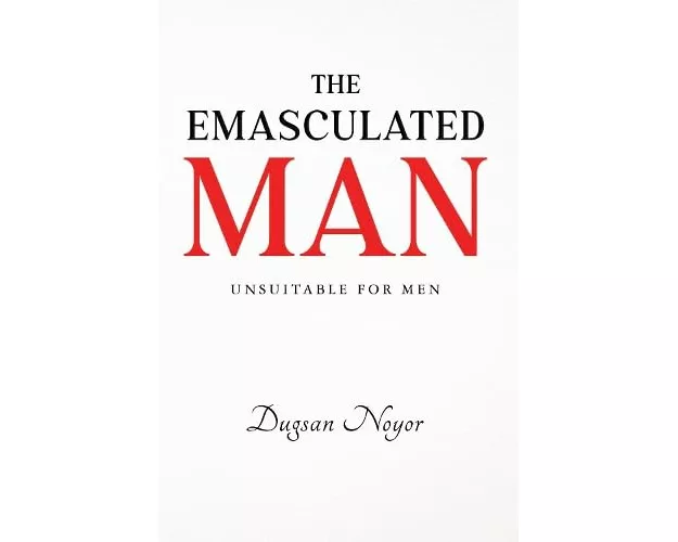The Emasculated Man