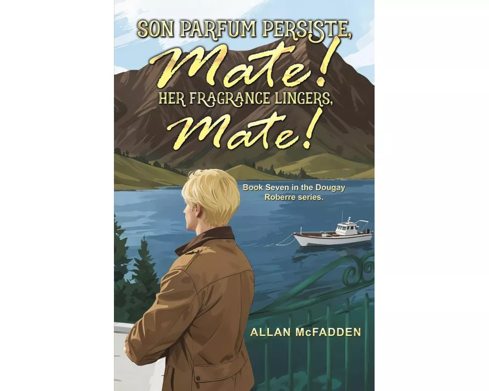 Son Parfum Persiste, Mate! (Her Fragrance Lingers, Mate!)