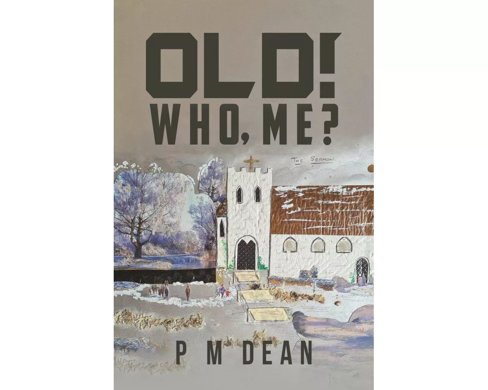 OLD! Who Me?