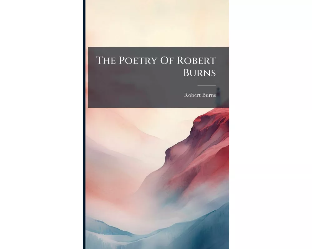 The Poetry Of Robert Burns