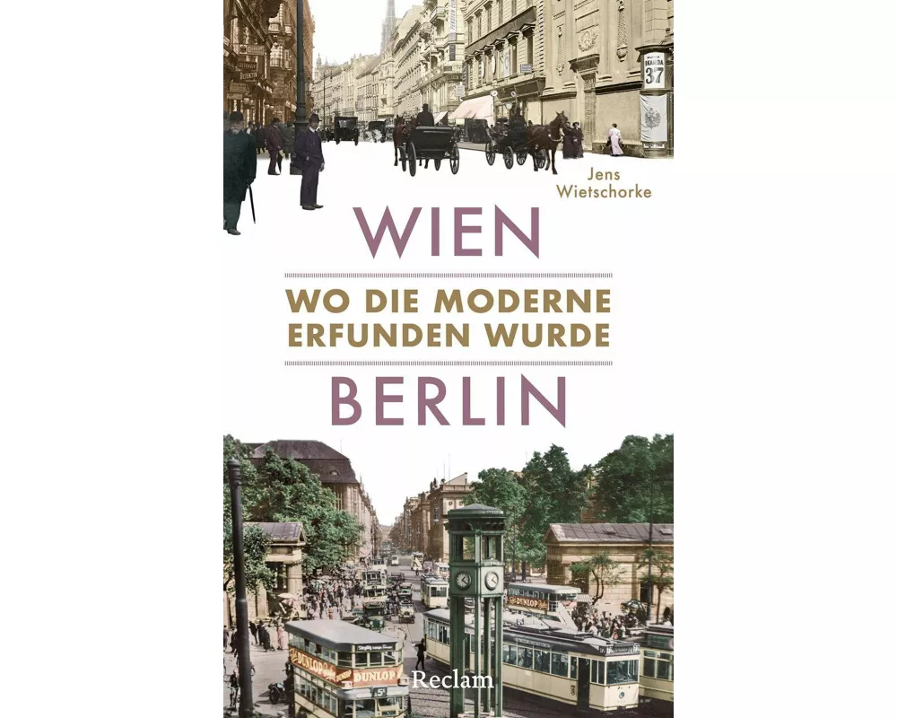 Wien – Berlin. Wo die Moderne erfunden wurde