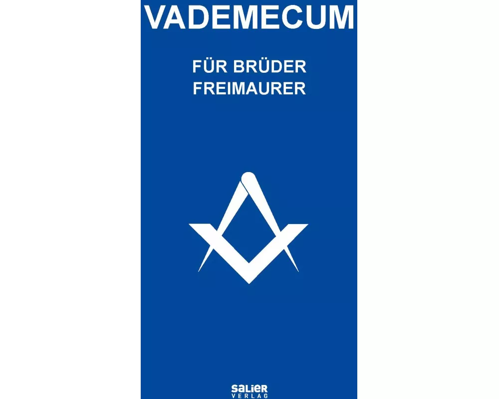 Vademecum für Brüder Freimaurer