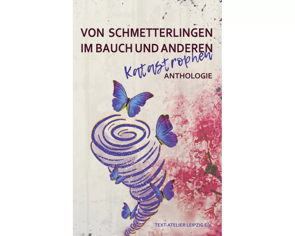Von Schmetterlingen im Bauch und anderen Katastrophen