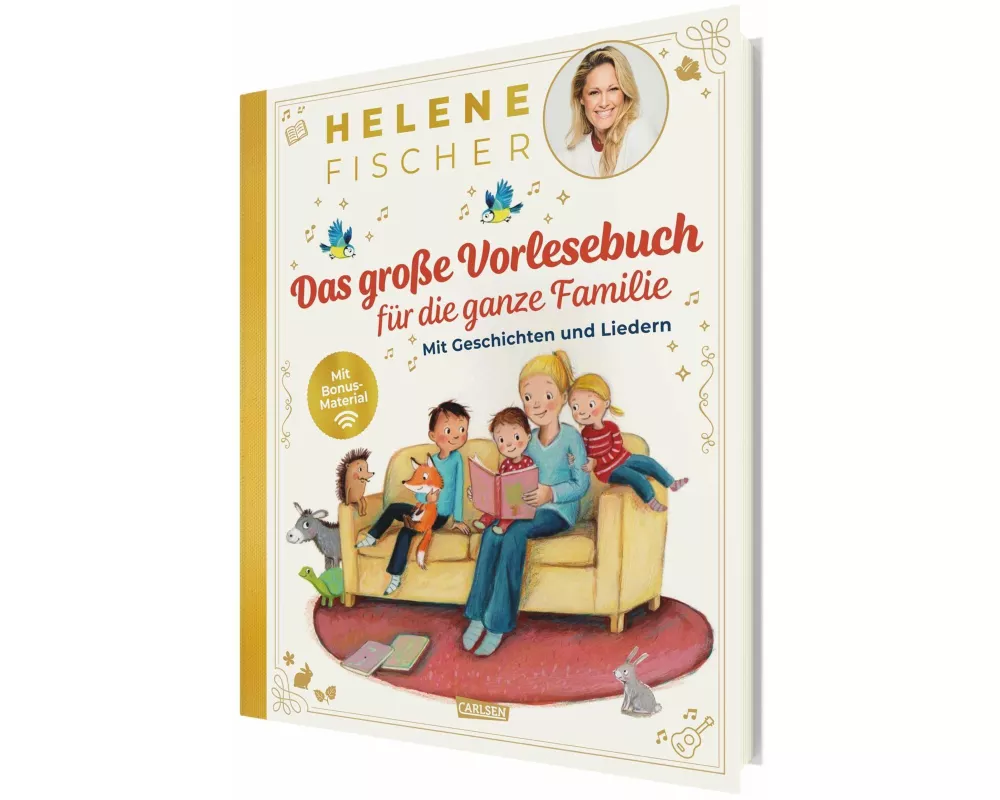 HELENE FISCHER: Das große Vorlesebuch für die ganze Familie mit Geschichten und Liedern