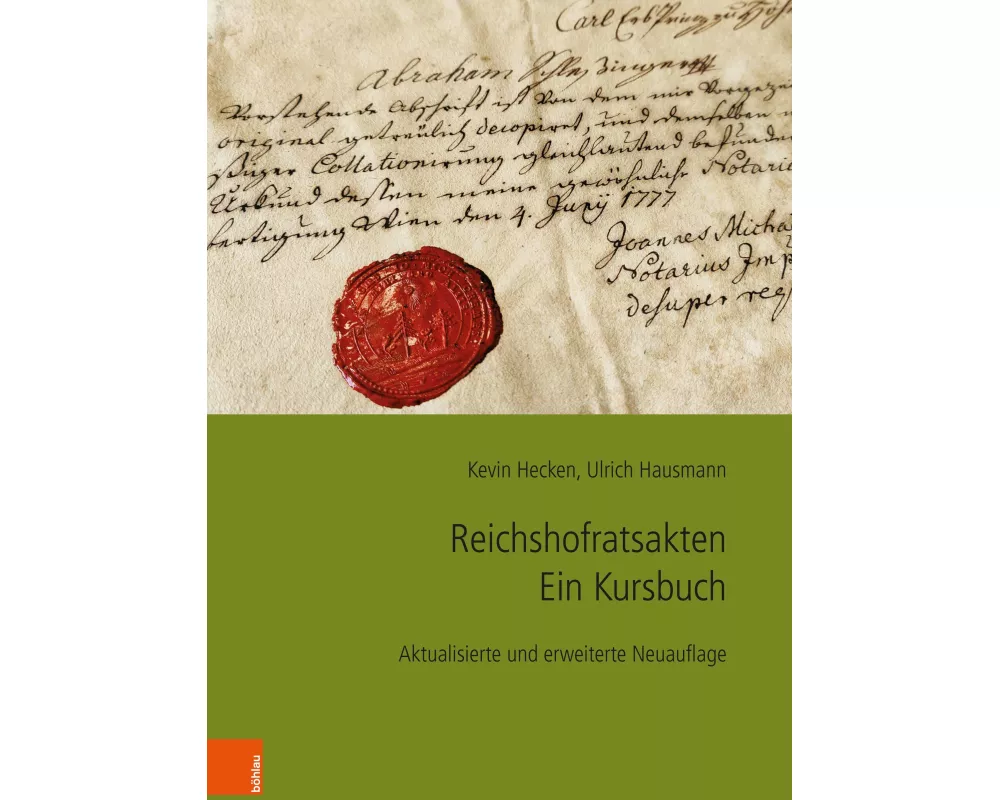 Reichshofratsakten. Ein Kursbuch