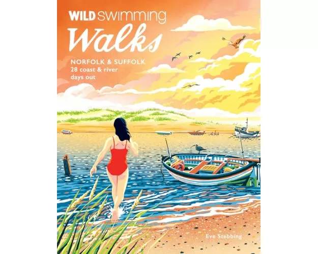 Wild Swimming Walks Norfolk & Suffolk
