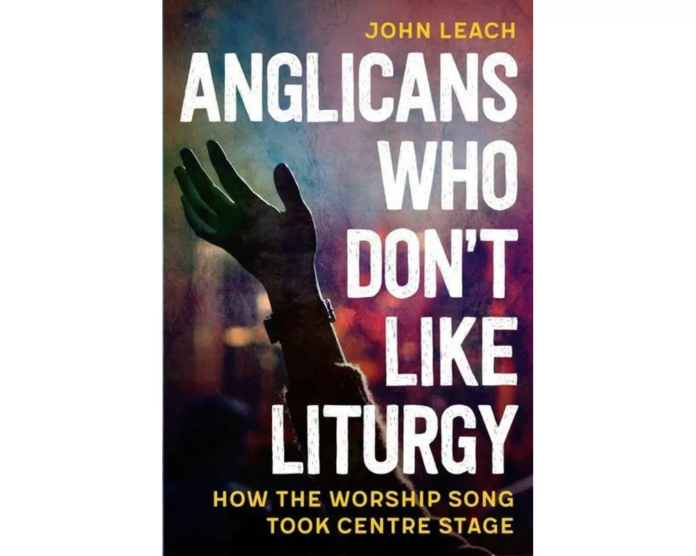 Anglicans Who Don’t Like Liturgy