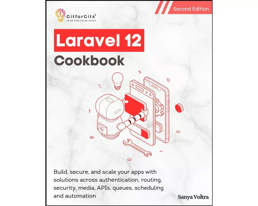 Laravel 12 Cookbook, Second Edition