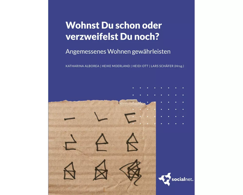 Wohnst Du schon oder verzweifelst Du noch?