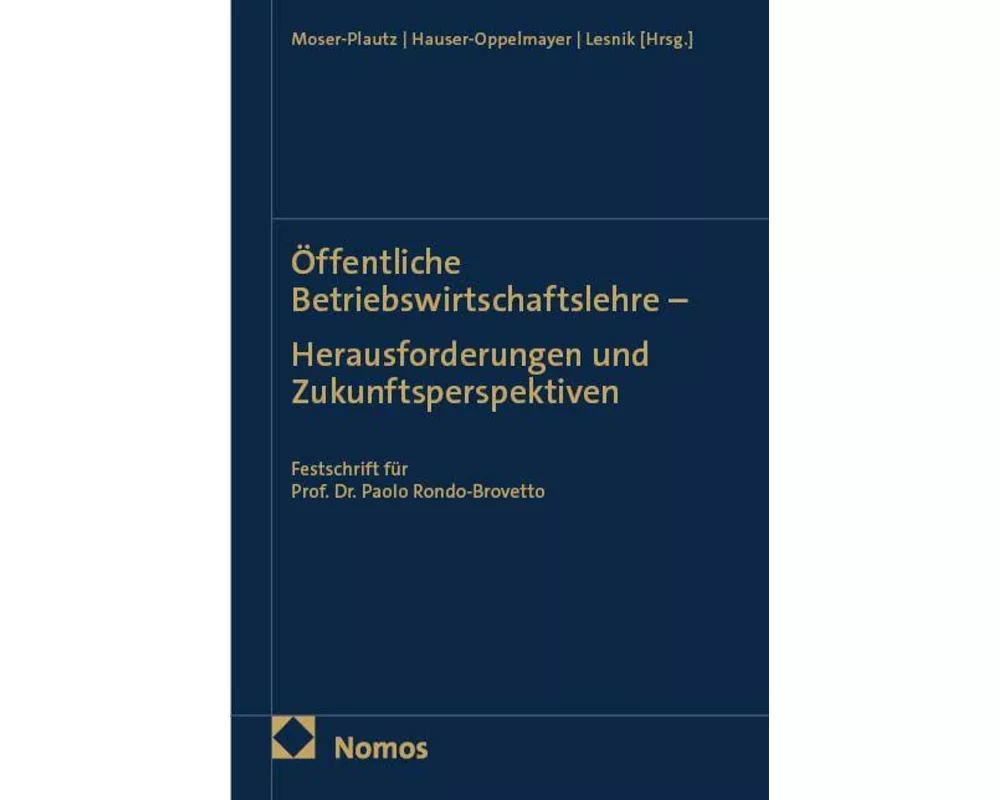 Öffentliche Betriebswirtschaftslehre - Herausforderungen und Zukunftsperspektiven