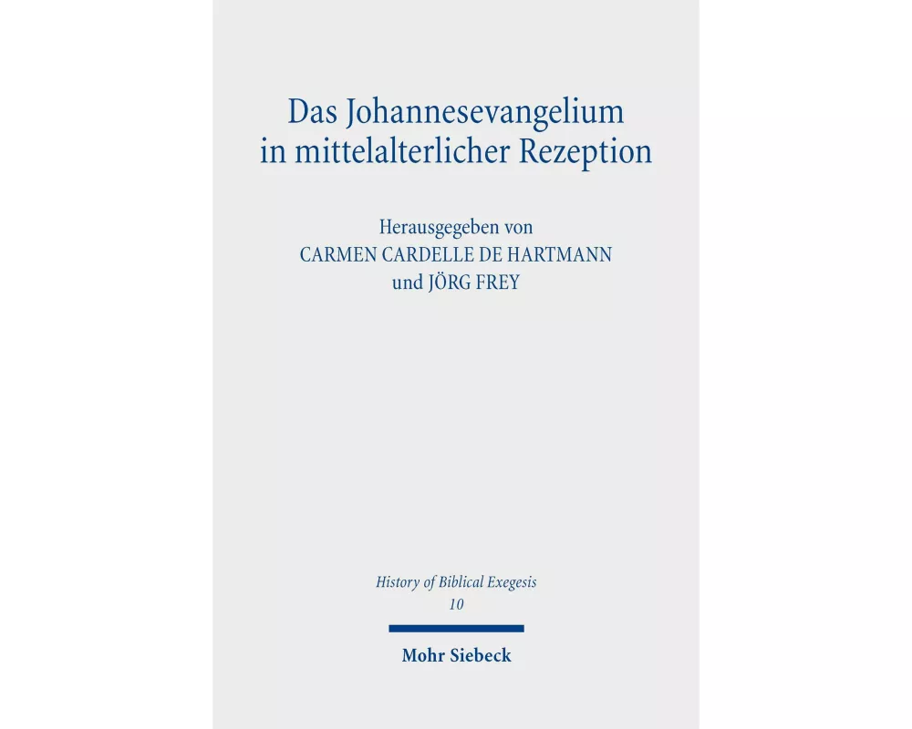 Das Johannesevangelium in mittelalterlicher Rezeption