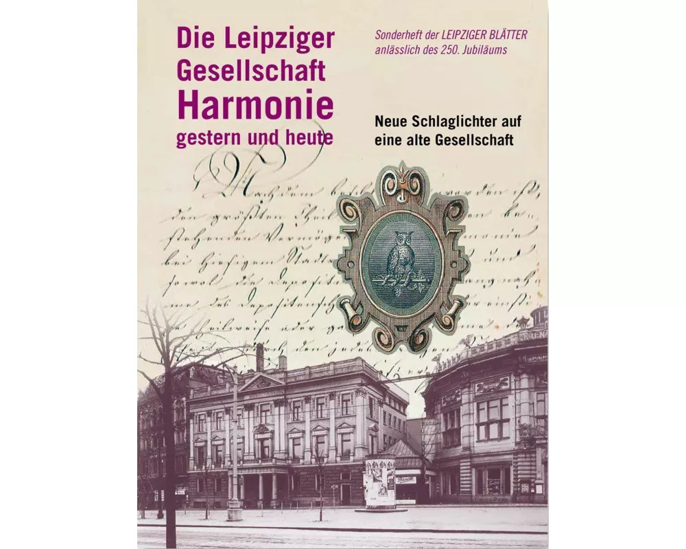 Die Leipziger Gesellschaft Harmonie gestern und heute