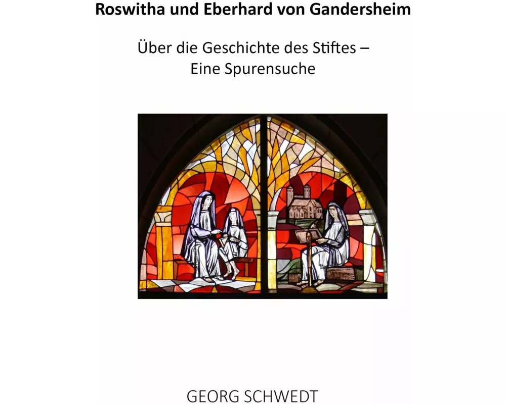 Roswitha und Eberhard von Gandersheim
