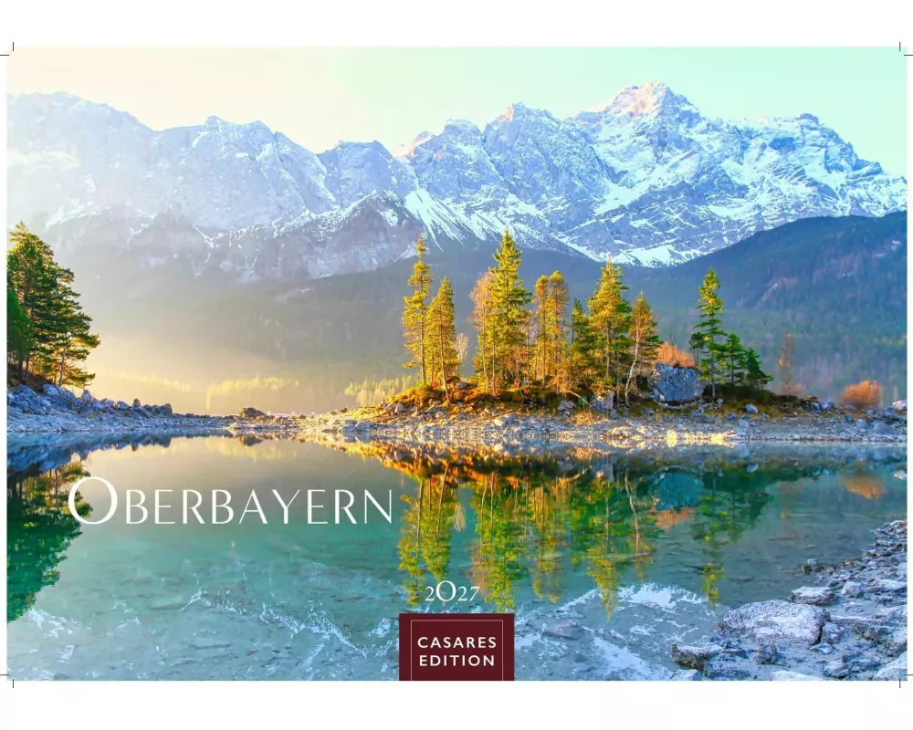 Oberbayern Kalender 2027 - Wandkalender | Fotokalender Deutschland 50x35cm - faszinierende Natur, Berge & Brauchtum, Alpenkalender