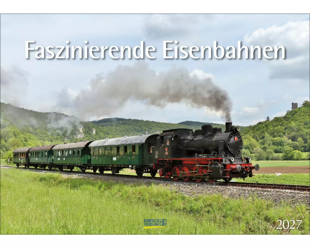 Faszinierende Eisenbahnen 2027