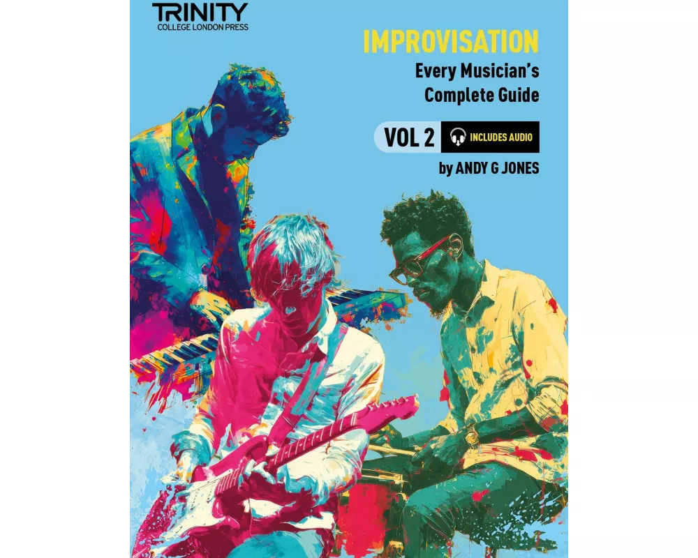 Trinity College London: Improvisation: Every Musician's Guide 2