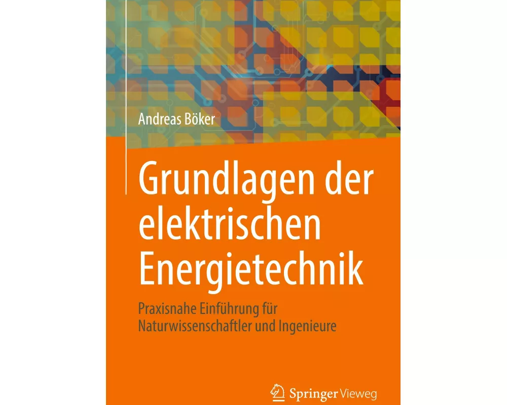 Grundlagen der elektrischen Energietechnik