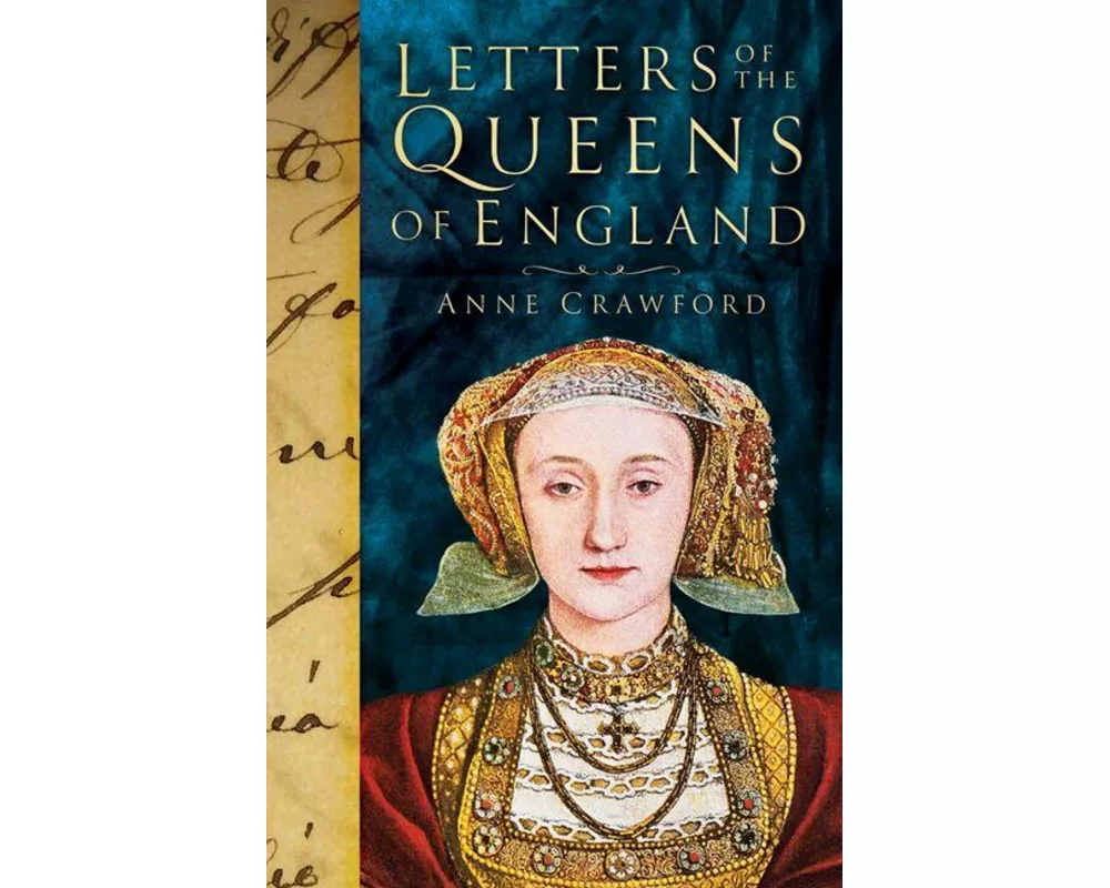 Letters of the Queens of England
