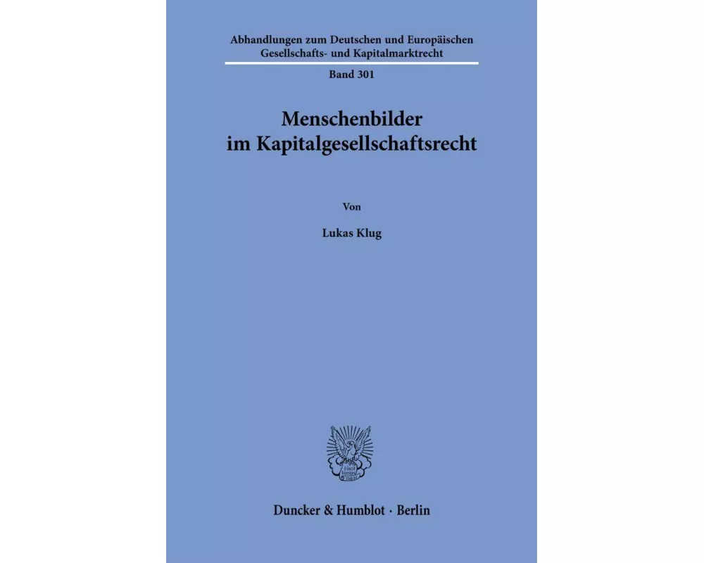 Menschenbilder im Kapitalgesellschaftsrecht