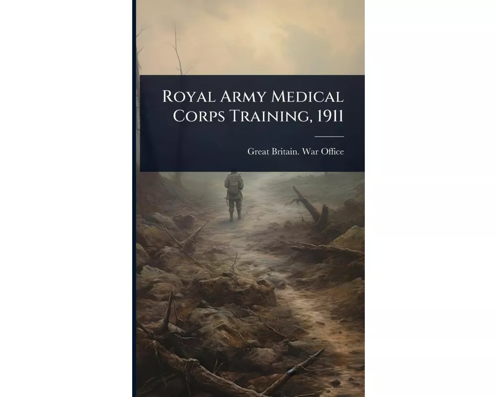 1911 Royal Army Medical Corps Training