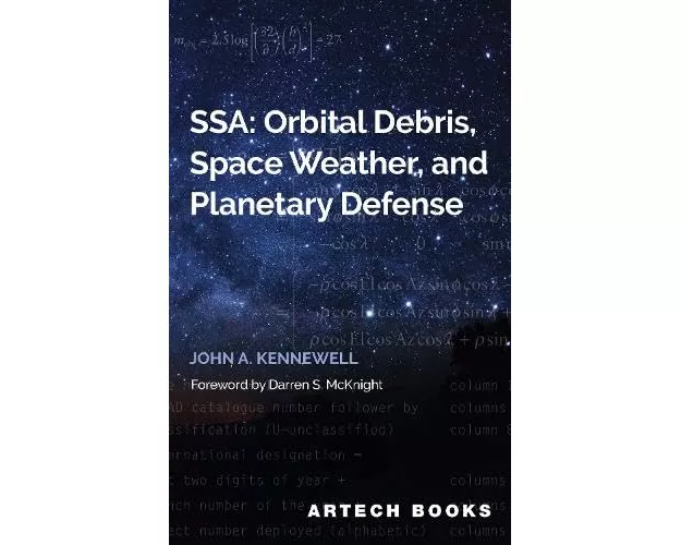 SSA: Orbital Debris, Space Weather and Planetary Defense