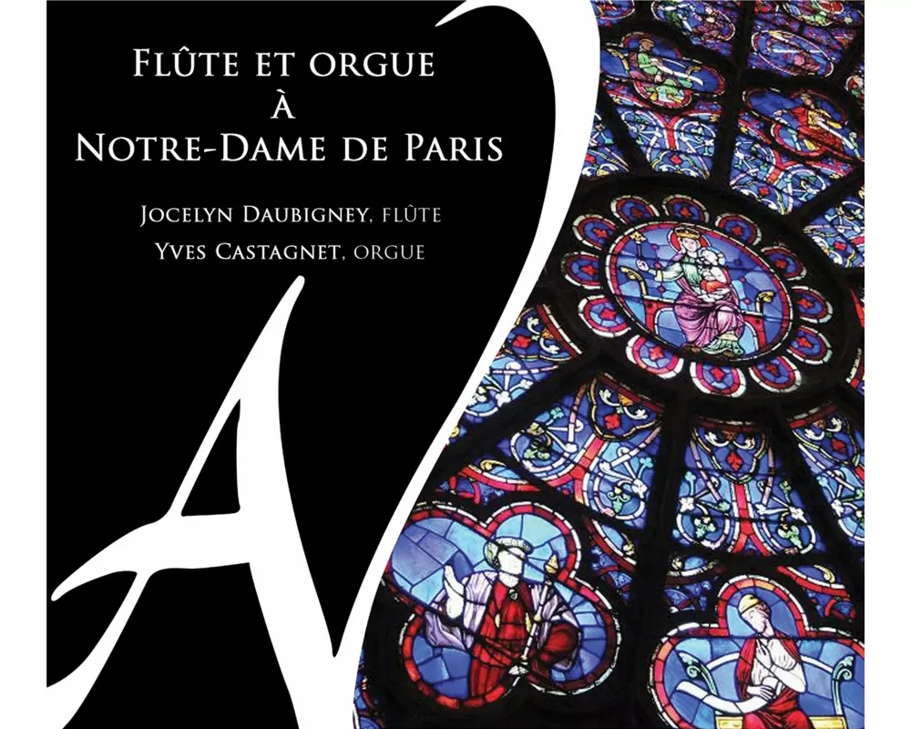 Fl-te et orgue ... Notre-Dame de Paris