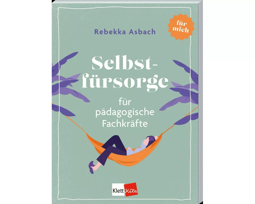 Selbstfürsorge für pädagogische Fachkräfte